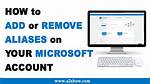 How Do I Remove an Alias?