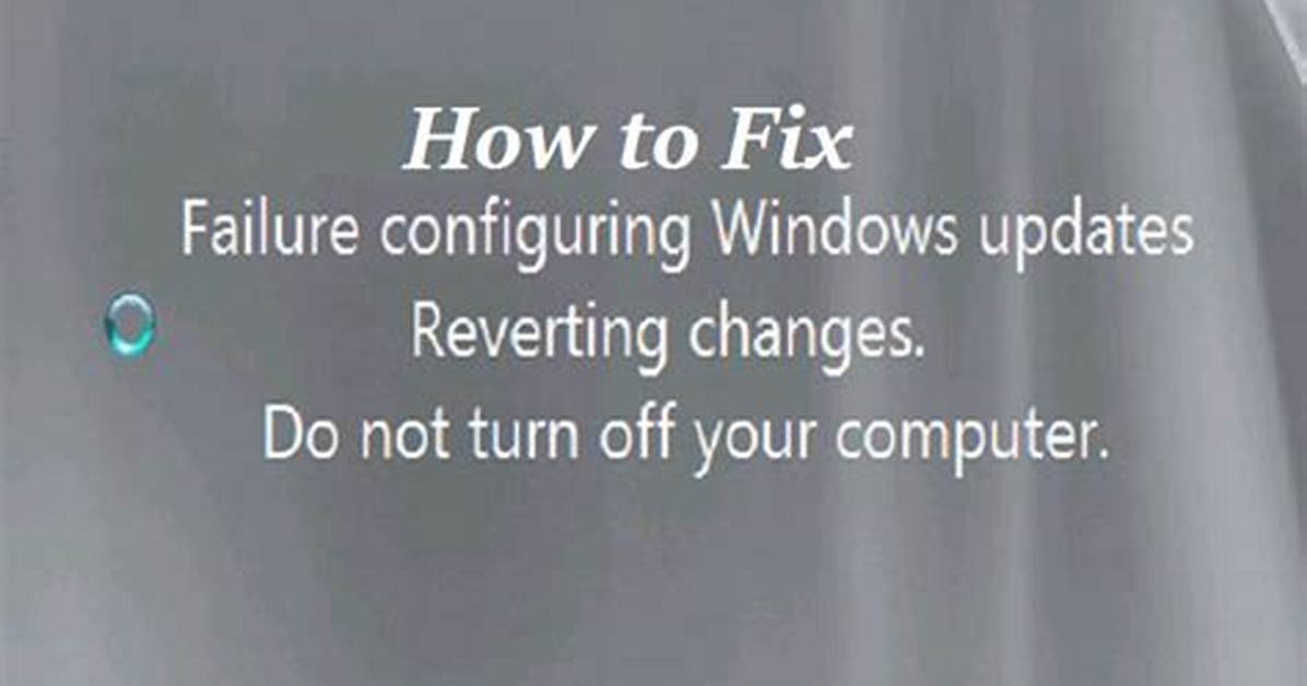 How Do I Remove Failure Configuring Windows Updates?