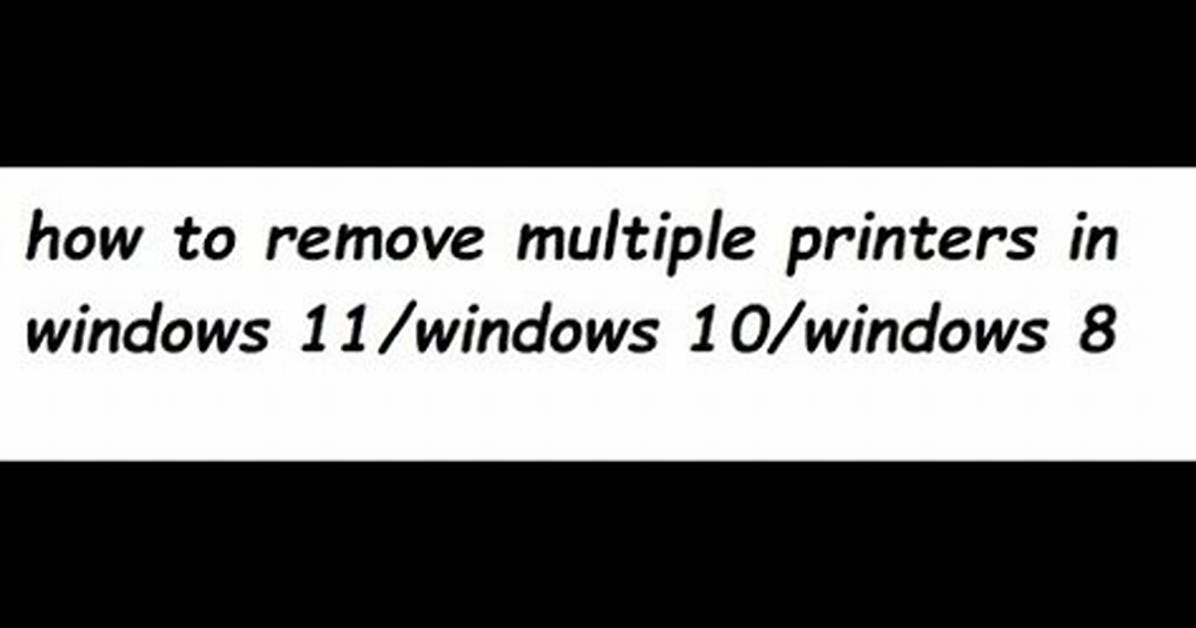 How Do I Remove Multiple Printers from Windows 10?