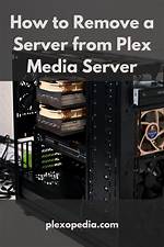 How Do I Remove Plex Server from Windows?