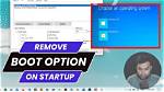 How Do I Remove the Boot Menu in Windows 10?