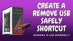 How Do I Remove the Safely Remove Hardware Icon in Windows 10?