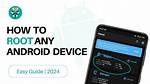 How Do I Root My Android Tablet Without a Computer?