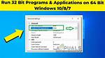 How Do I Run a 32Bit Program on Windows 10?
