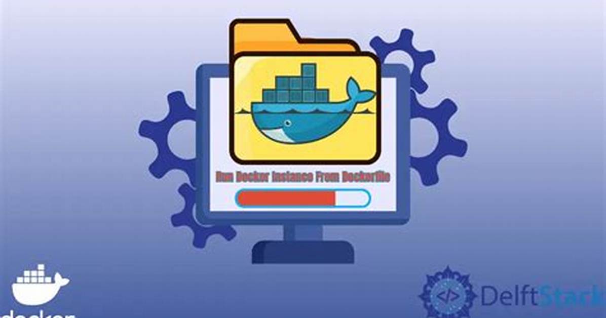 How Do I Run a Docker Instance from a Dockerfile?