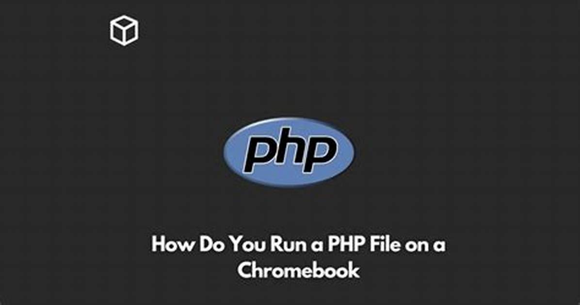 How Do I Run a Php File in Linux Terminal?