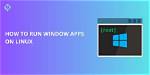 How Do I Run Linux on Windows 8?