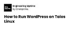 How Do I Run Wordpress on Linux?