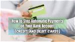 How Do I Stop an Automatic Payment Chase?