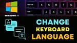 How Do I Switch Between Keyboard Languages in Windows 10?