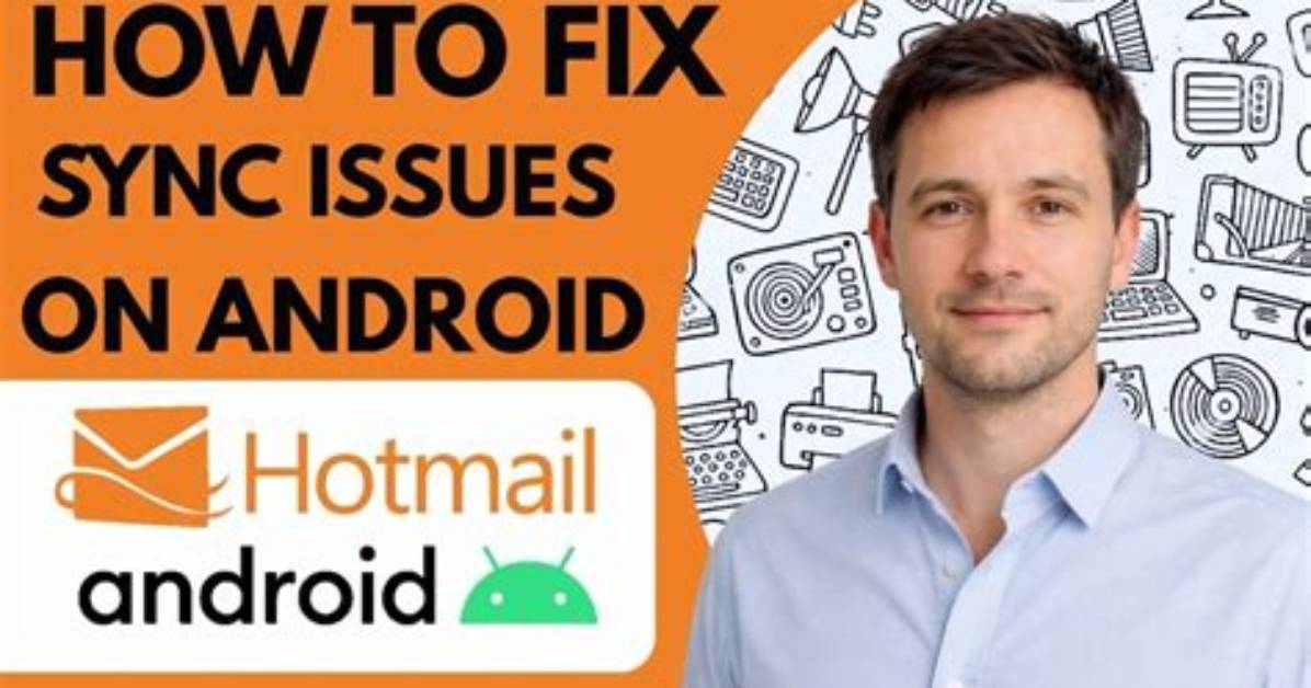 How Do I Sync Hotmail with Android?