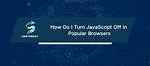 How Do I Turn Javascript on?