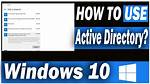 How Do I Use Windows Active Directory?