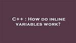 How Do Inline Variables Work?