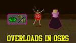 How Do Overloads Work Osrs?