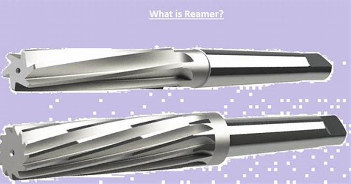 How Do Reamers Work?