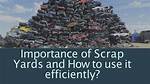 How Do Scrap Yards Work?