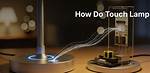 How Do Touch Table Lamps Work?