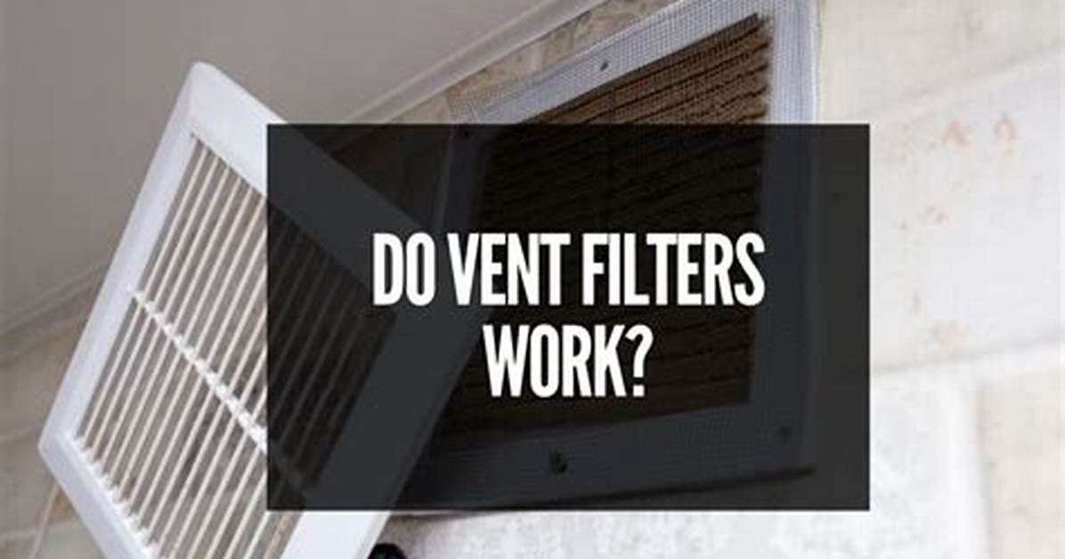 How Do Vent Filters Work
