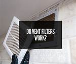 How Do Vent Filters Work