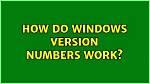 How Do Windows Version Numbers Work?