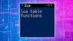How Do You Copy a Lua Table by Value?