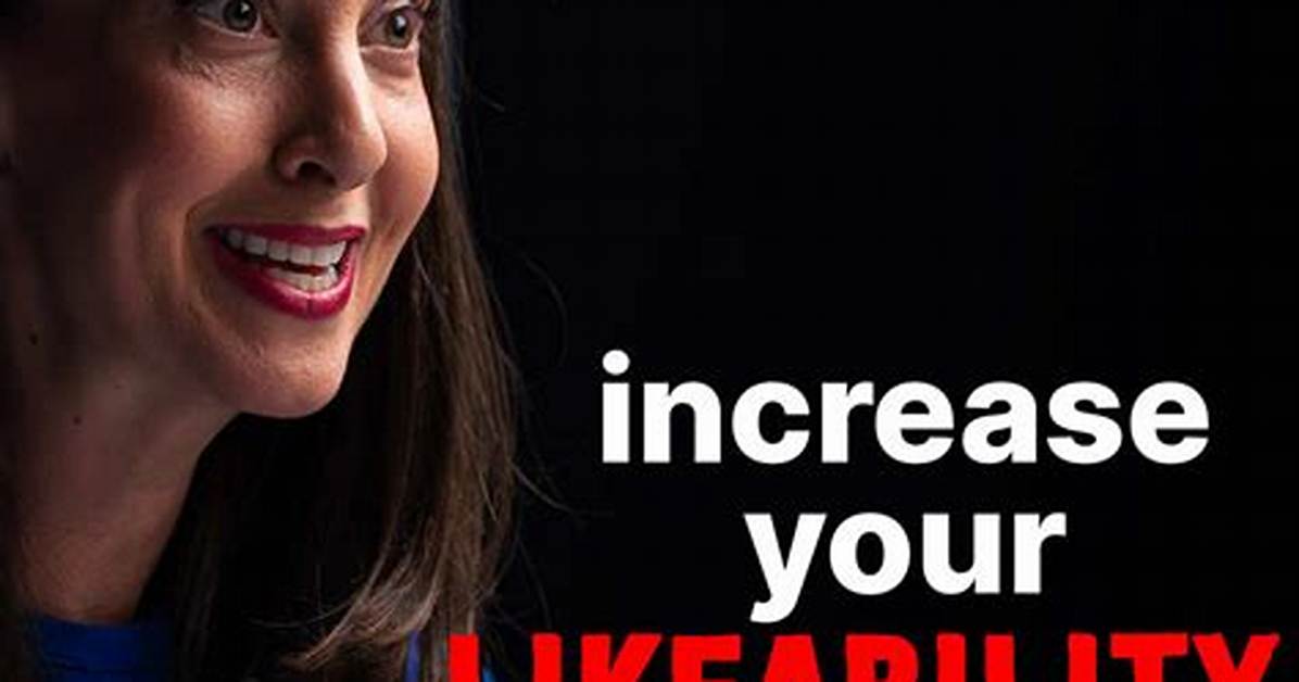 How Do You Increase Likeability?