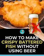 How Do You Keep Batter Crispy?