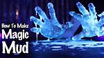 How Do You Make Magic Mud?