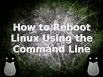 How Do You Reboot Linux System?