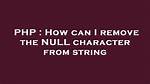 How Do You Remove a Null Character in Unix?