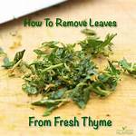 How Do You Remove Thyme Leaves from Stems?