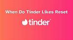 How Do You Reset Tinder?