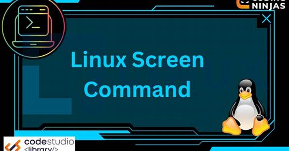 How Do You Screen Command in Linux?
