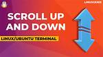 How Do You Scroll Down in Linux?