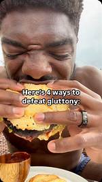 How Do You Stop Gluttonous Behavior?