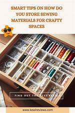 How Do You Store Sewing Stuff?