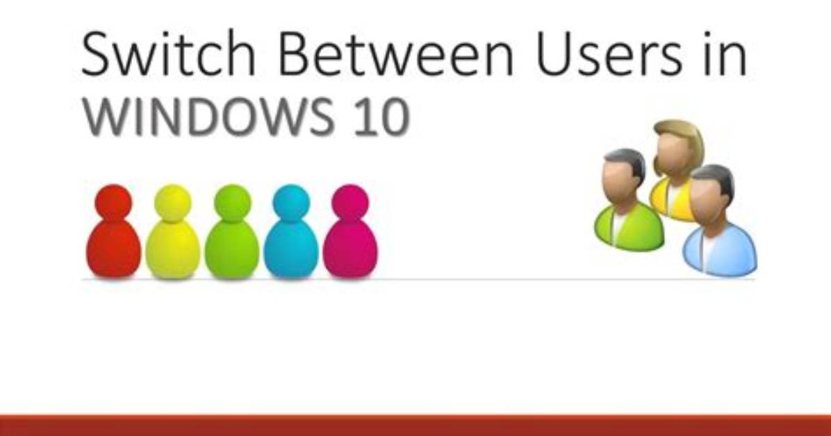 How Do You Switch Users on Windows 10?