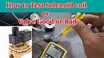 How Do You Test a 24V Solenoid?