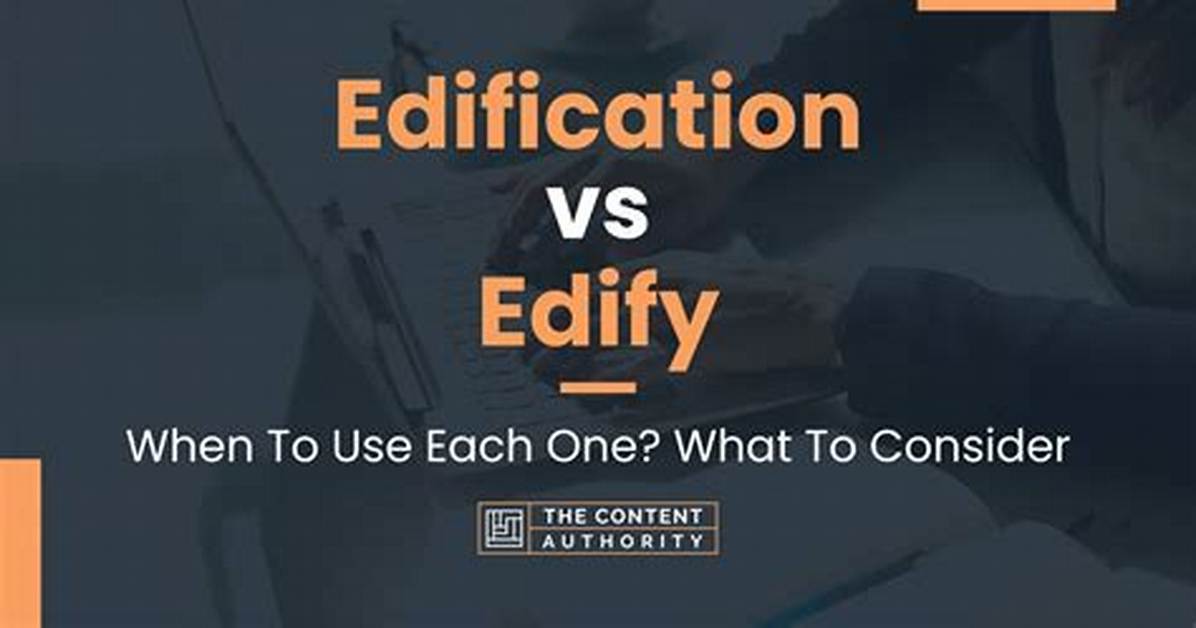 How Do You Use Edification?