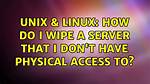 How Do You Wipe a Linux Machine?