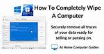 How Do You Wipe a Windows Computer?