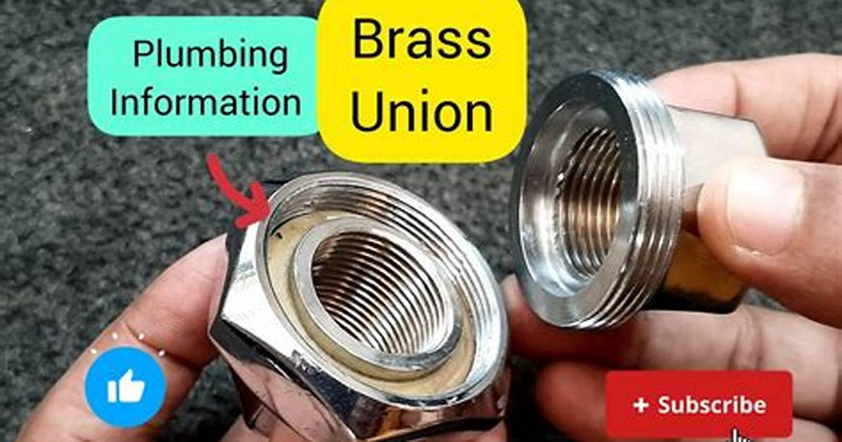 How Does a Brass Union Work