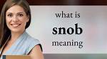 How Does a Snob Act?