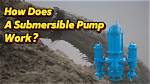 How Does a Submersible Pump Work?
