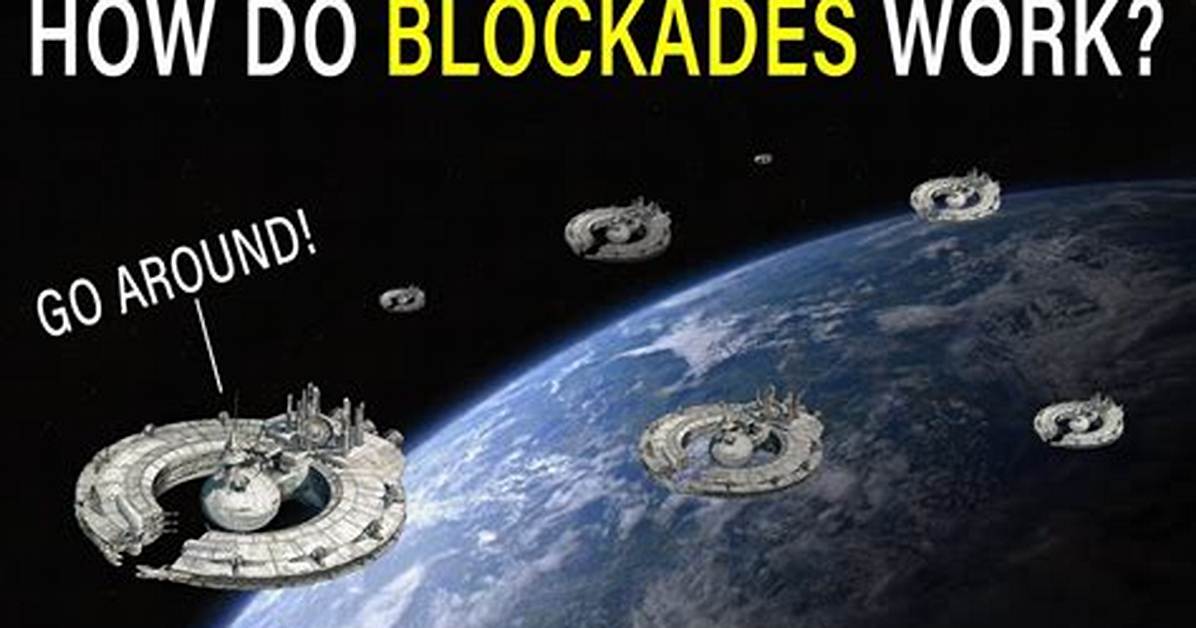 How Does Blockades Work?
