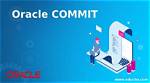 How Does Commit Work in Oracle