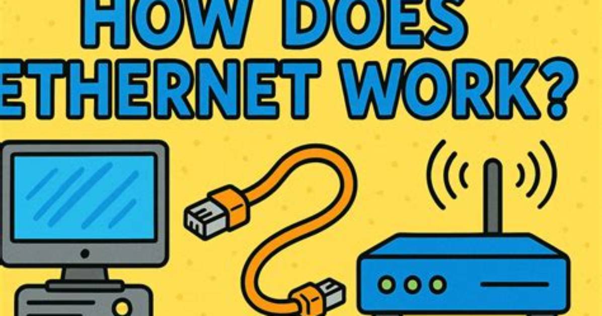 How Does Ethernet Work?