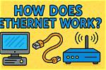 How Does Ethernet Work?