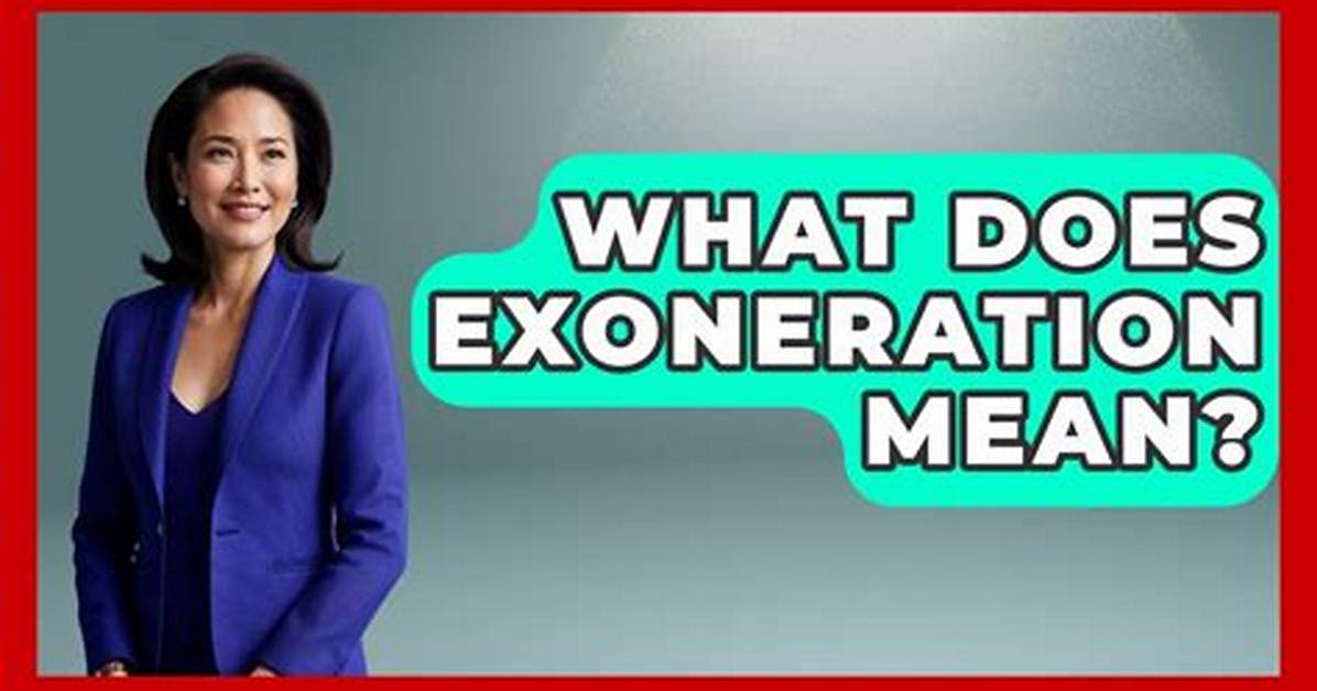 How Does Exoneration Work?